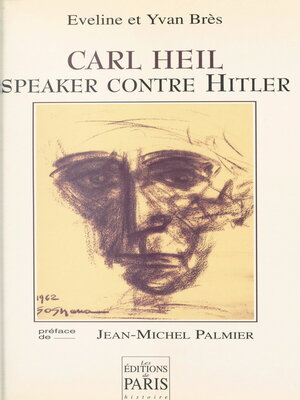 cover image of Carl Heil, speaker contre Hitler